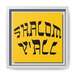 Square Framed Premium Gallery Wrap Canvas "Shalom Y'All"