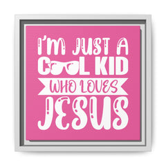 I'm Just A Cool Kid Framed Canvas Wall Art Inspirational Christian Decor Pink Theme
