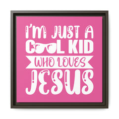I'm Just A Cool Kid Framed Canvas Wall Art Inspirational Christian Decor Pink Theme