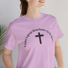 Funny Religious T-Shirt - 'I sense a great disturbance in the force...' I