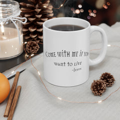 White Ceramic Mug Come with me"