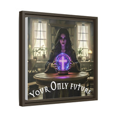 Your Only Future Canvas Wrap