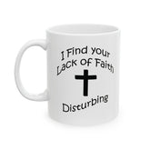 Funny Christian Coffee Mug, Ceramic Mug, Novelty Religious Tea Cup, Inspirational Quote Drinkware, Gift for Coffee Lovers, 11oz 15oz