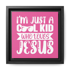 I'm Just A Cool Kid Framed Canvas Wall Art Inspirational Christian Decor Pink Theme