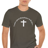 Funny Religious T-Shirt - 'I sense a great disturbance in the force...' white font