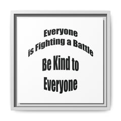 Everyone Battles Be Kind Framed Canvas Wall Art Inspirational Christian Decor