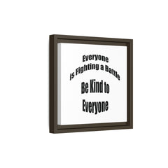 Everyone Battles Be Kind Framed Canvas Wall Art Inspirational Christian Decor