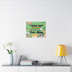 When God Made Me He Said Ta-Da rainbow safari animals Canvas