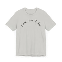Graphic Tee 'I am not I Am'