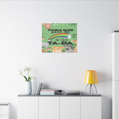 When God Made Me He Said Ta-Da rainbow safari animals Canvas