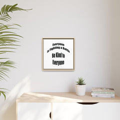 Everyone Battles Be Kind Framed Canvas Wall Art Inspirational Christian Decor