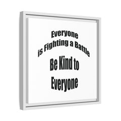 Everyone Battles Be Kind Framed Canvas Wall Art Inspirational Christian Decor