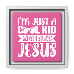I'm Just A Cool Kid Framed Canvas Wall Art Inspirational Christian Decor Pink Theme