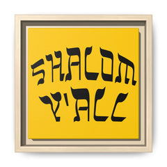 Square Framed Premium Gallery Wrap Canvas "Shalom Y'All"