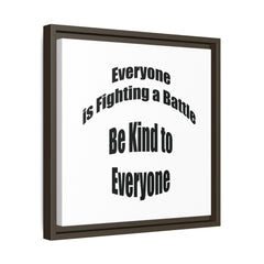 Everyone Battles Be Kind Framed Canvas Wall Art Inspirational Christian Decor