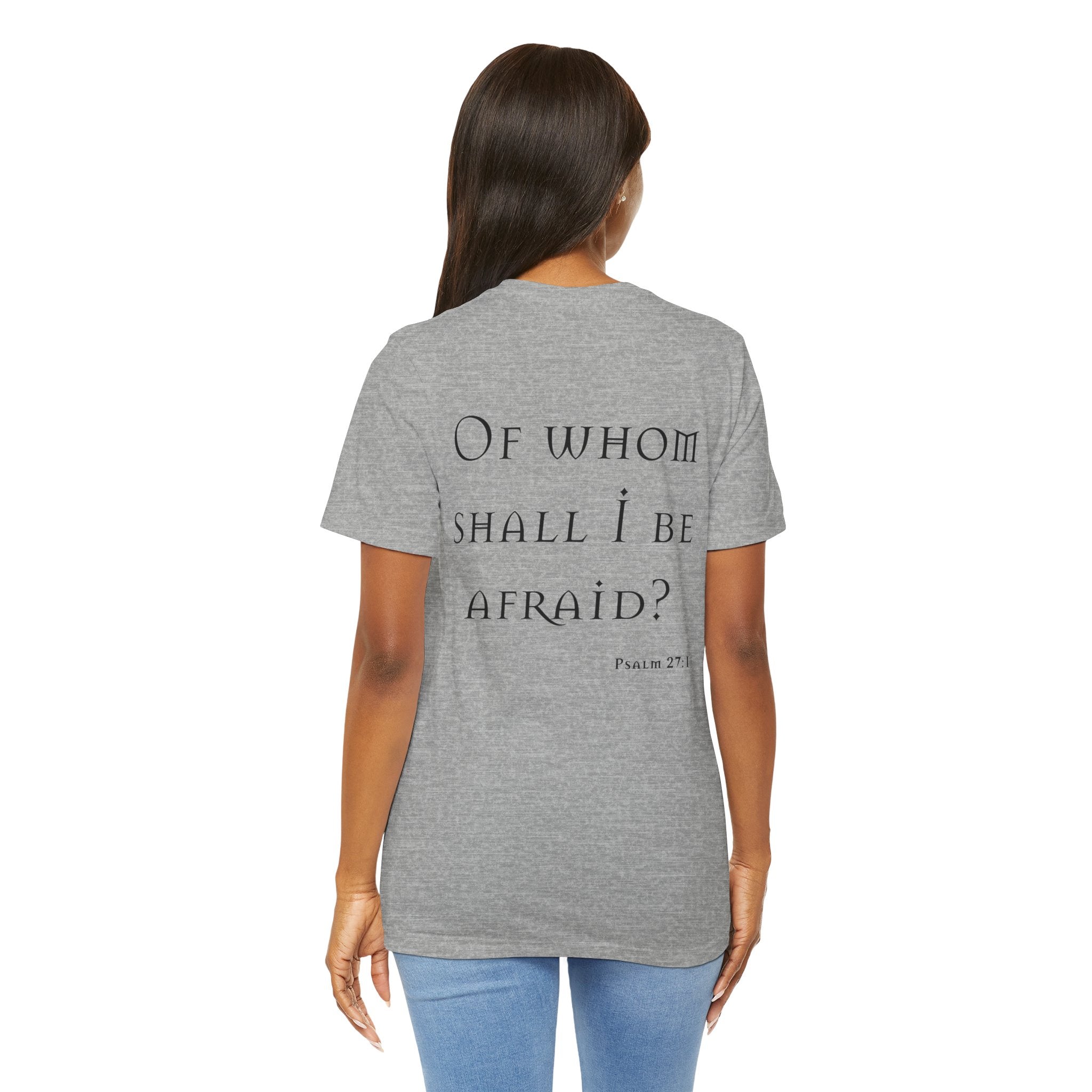 Of Whom Shall I Be Afraid