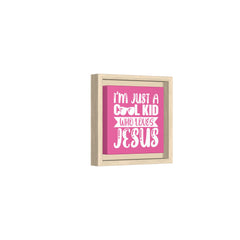 I'm Just A Cool Kid Framed Canvas Wall Art Inspirational Christian Decor Pink Theme