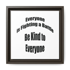 Everyone Battles Be Kind Framed Canvas Wall Art Inspirational Christian Decor