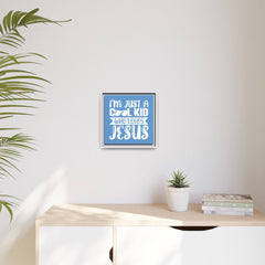 I'm Just A Cool Kid Blue Theme Framed Canvas Wall Art Inspirational Christian Decor