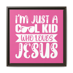 I'm Just A Cool Kid Framed Canvas Wall Art Inspirational Christian Decor Pink Theme