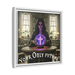 Your Only Future Canvas Wrap