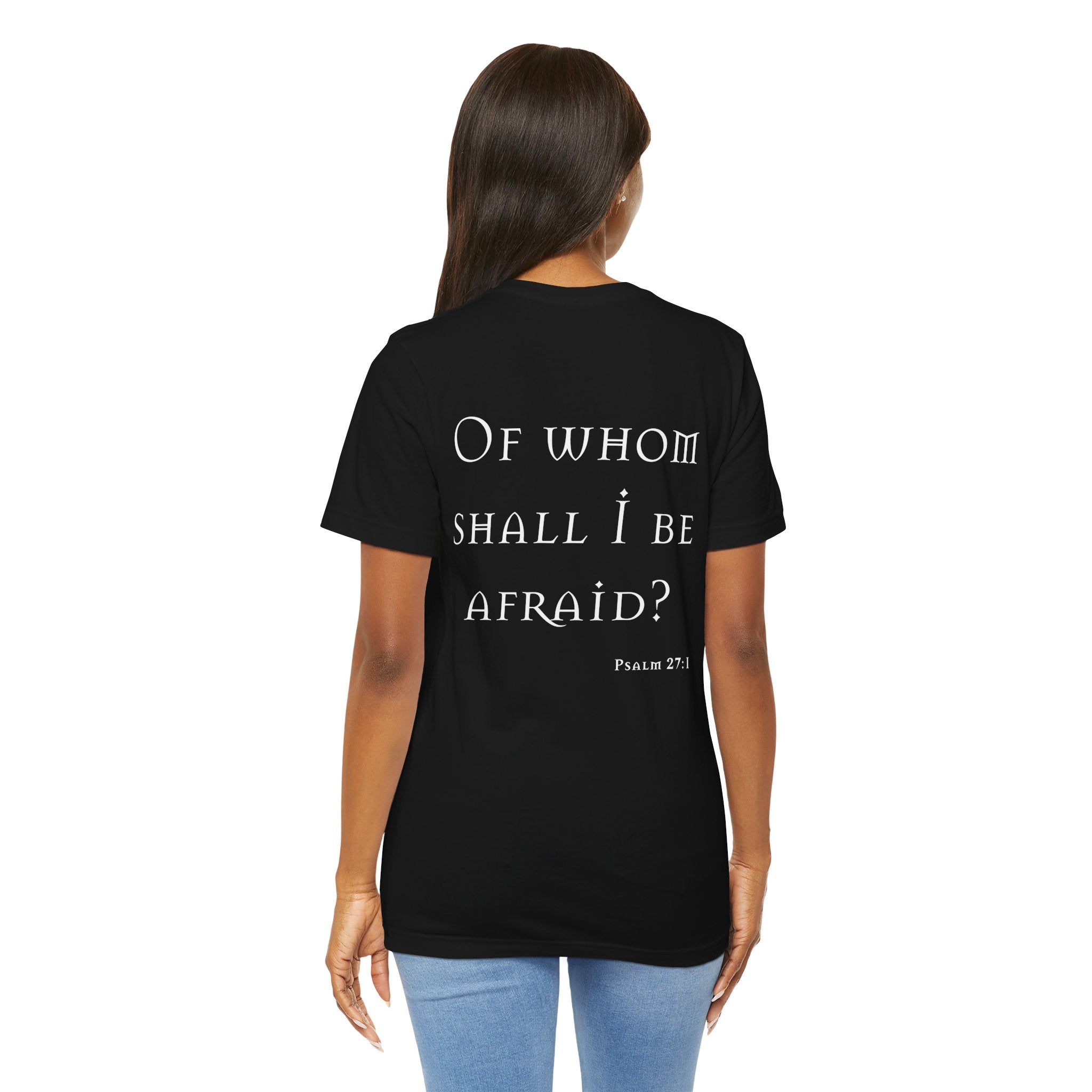 Of Whom Shall I Be Afraid