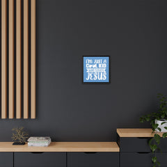 I'm Just A Cool Kid Blue Theme Framed Canvas Wall Art Inspirational Christian Decor