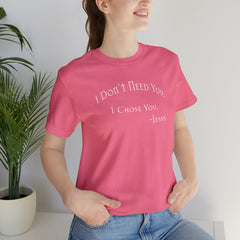Bella & Canvas Short Sleeve Tee "I Chose You" wf