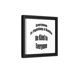 Everyone Battles Be Kind Framed Canvas Wall Art Inspirational Christian Decor