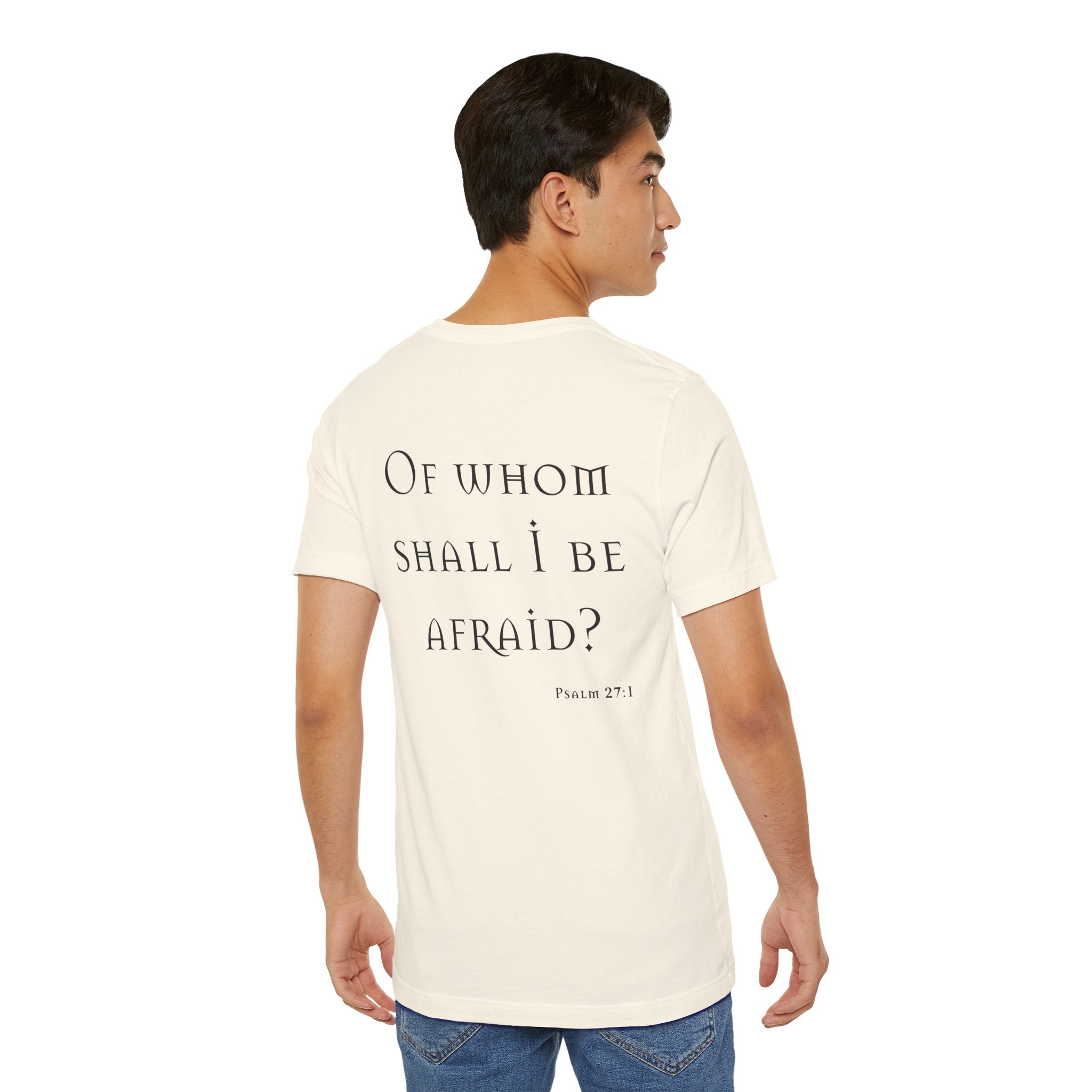 Of Whom Shall I Be Afraid