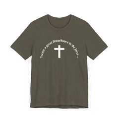 Funny Religious T-Shirt - 'I sense a great disturbance in the force...' white font
