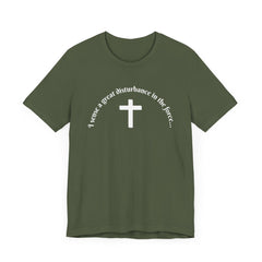 Funny Religious T-Shirt - 'I sense a great disturbance in the force...' white font