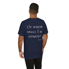 Of Whom Shall I Be Afraid
