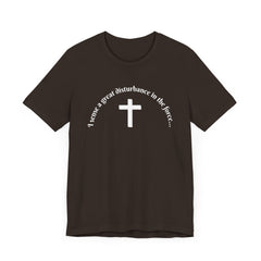 Funny Religious T-Shirt - 'I sense a great disturbance in the force...' white font