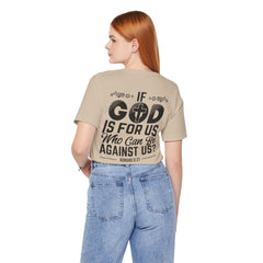 Christian Graphic Tee 'If God is For Us, Who Can Be Against Us Printed on Back