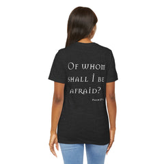 Of Whom Shall I Be Afraid