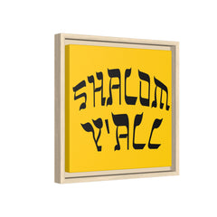 Square Framed Premium Gallery Wrap Canvas "Shalom Y'All"