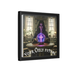 Your Only Future Canvas Wrap