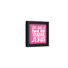 I'm Just A Cool Kid Framed Canvas Wall Art Inspirational Christian Decor Pink Theme