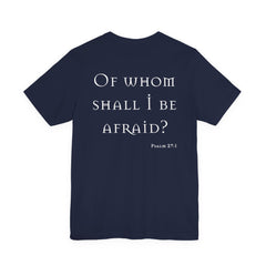 Of Whom Shall I Be Afraid