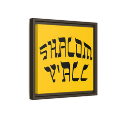 Square Framed Premium Gallery Wrap Canvas "Shalom Y'All"