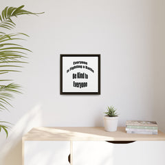 Everyone Battles Be Kind Framed Canvas Wall Art Inspirational Christian Decor