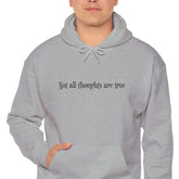 Unisex Heavy Blend™ Hoodie Sweatshirt "Not All Thoughts Are True" black font