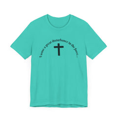 Funny Religious T-Shirt - 'I sense a great disturbance in the force...' I