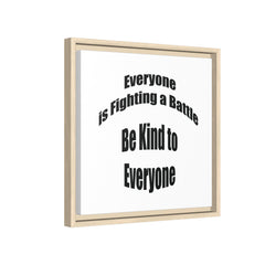 Everyone Battles Be Kind Framed Canvas Wall Art Inspirational Christian Decor