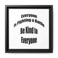 Everyone Battles Be Kind Framed Canvas Wall Art Inspirational Christian Decor