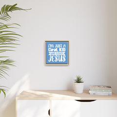 I'm Just A Cool Kid Blue Theme Framed Canvas Wall Art Inspirational Christian Decor