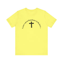 Funny Religious T-Shirt - 'I sense a great disturbance in the force...' I