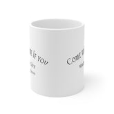 White Ceramic Mug Come with me"