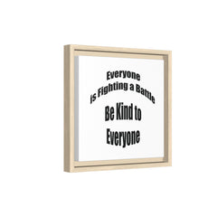 Everyone Battles Be Kind Framed Canvas Wall Art Inspirational Christian Decor